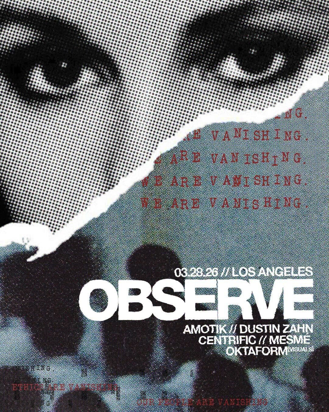 OBSERVE // Amotik / Dustin Zahn / Centrific / Mesmé  / OKTAFORM // 3.28 //