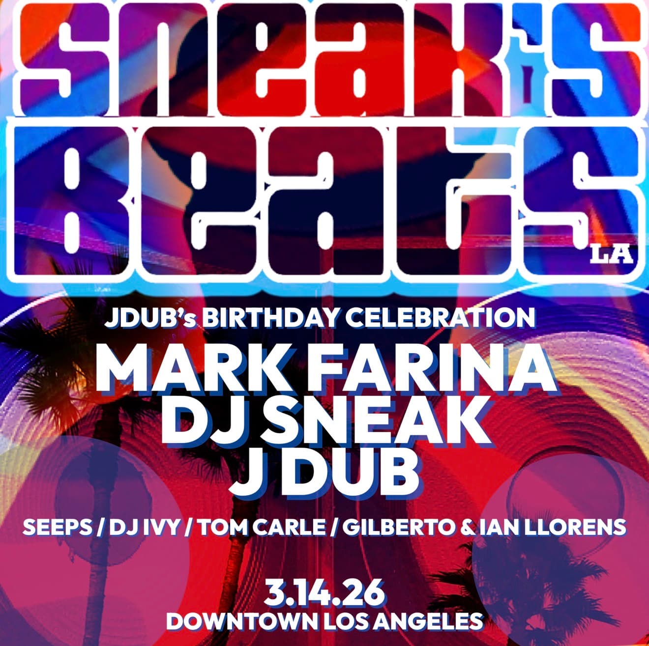 SNEAK'S BEATS with Mark Farina, DJ Sneak, J-Dub and More…